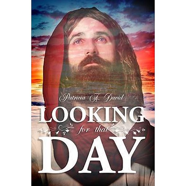 Looking for That Day / PageTurner Press and Media, Patricia David