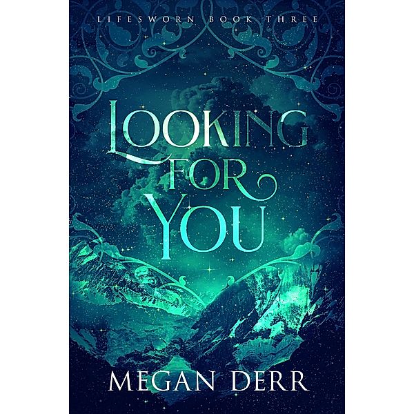 Looking for You (Lifesworn, #3), Megan Derr