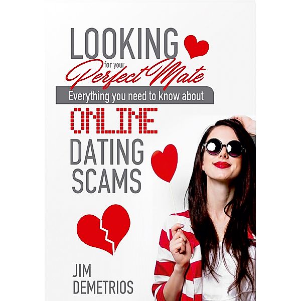 Looking For Your Perfect Mate., Jim Demetrios