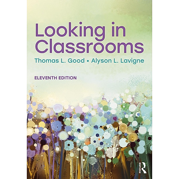 Looking in Classrooms, Thomas L. Good, Alyson L. Lavigne