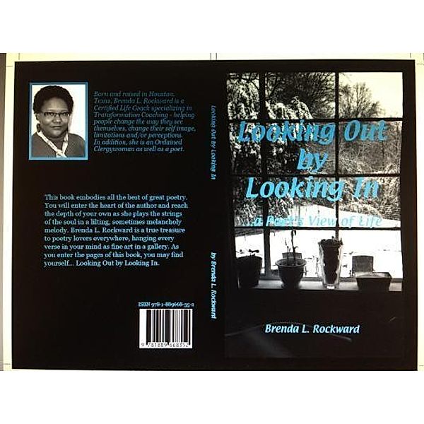 Looking Out by Looking In...a Poet's View of Life, Brenda Rockward