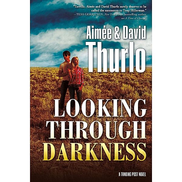 Looking Through Darkness / A Trading Post Novel Bd.2, Aimée Thurlo, David Thurlo