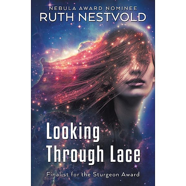 Looking Through Lace / Looking Through Lace, Ruth Nestvold