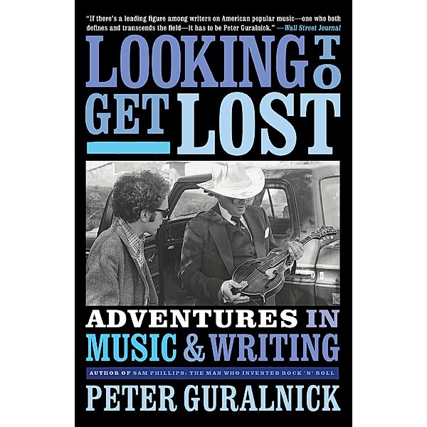Looking to Get Lost, Peter Guralnick
