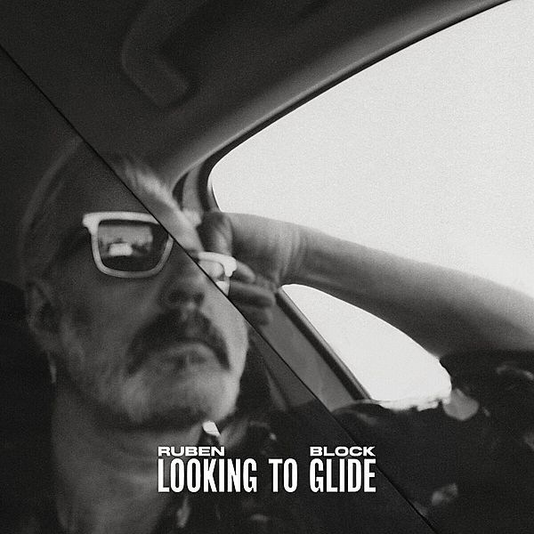 Looking To Glide, Ruben Block