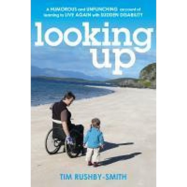 Looking Up, Tim Rushby-Smith