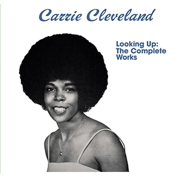 Looking Up:The Complete Works (Vinyl), Carrie Cleveland