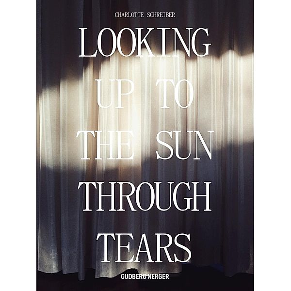 Looking Up To The Sun Through Tears