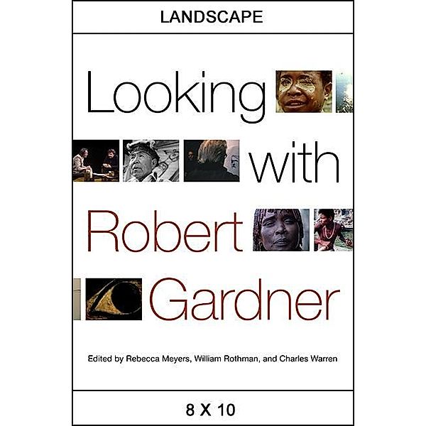 Looking with Robert Gardner / SUNY series, Horizons of Cinema