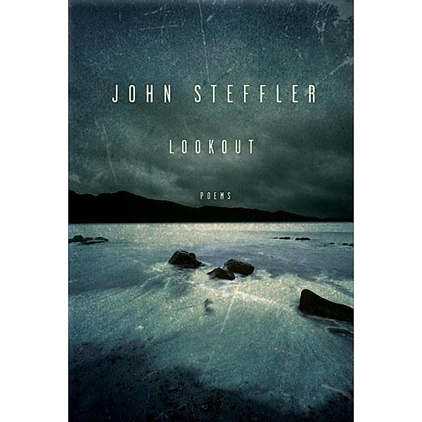 Lookout, John Steffler