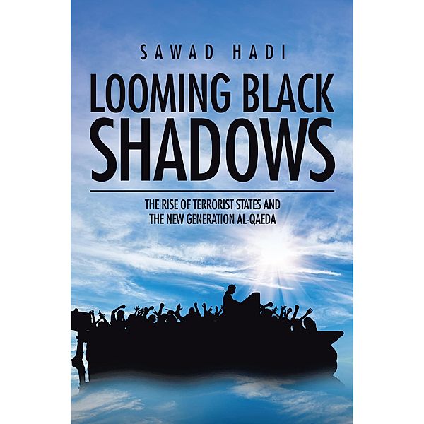 Looming Black Shadows, Sawad Hadi