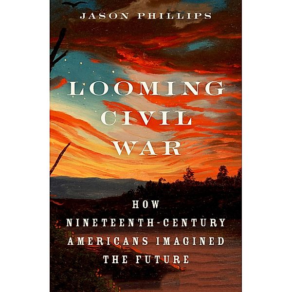 Looming Civil War, Jason Phillips