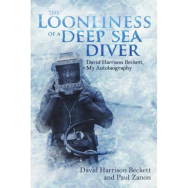 Loonliness of a Deep Sea Diver, David Beckett