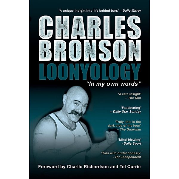 Loonyology / Apex True Crime, Charles Bronson