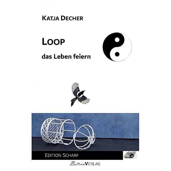 Loop - das Leben feiern, Katja Decher