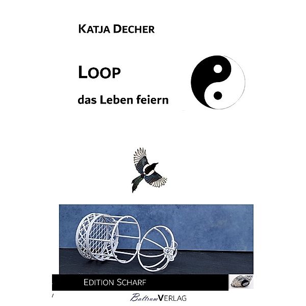 Loop - das Leben feiern, Katja Decher