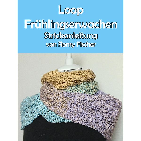 Loop Frühlingserwachen, Romy Fischer