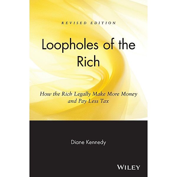 Loopholes of the Rich, Diane Kennedy