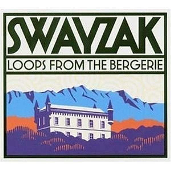 Loops From The Bergerie, Swayzak