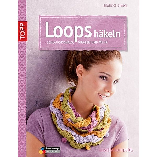 Loops häkeln, BEATRICE SIMON