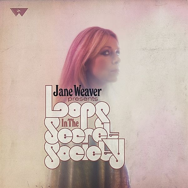 Loops In The Secret Society (Ltd.Pink Vinyl), Jane Weaver