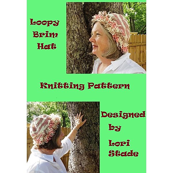 Loopy Brim Hat Knitting Pattern, Lori Stade