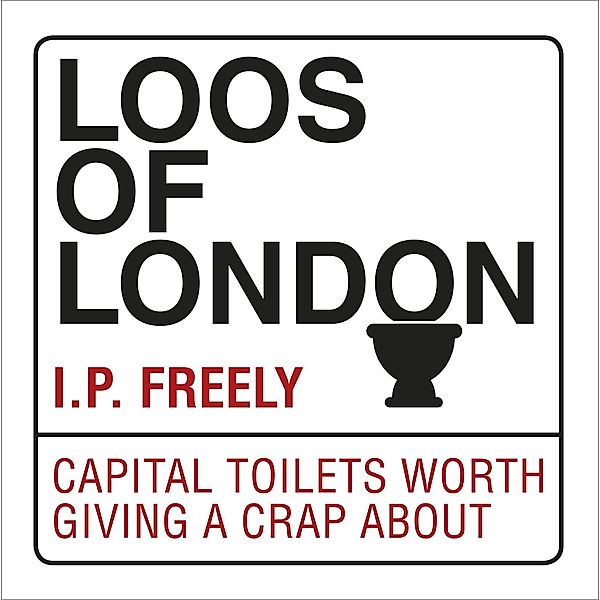 Loos of London, I. P. Freely