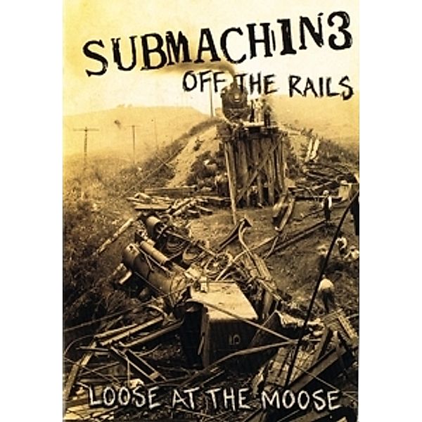 Loose At The Moose, Submachine