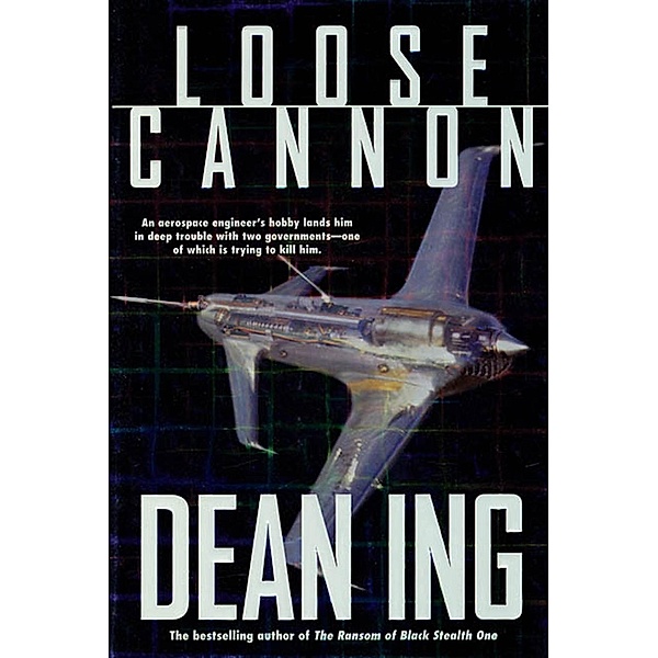 Loose Cannon, Dean Ing