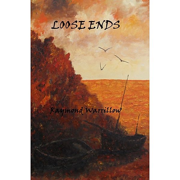 Loose Ends, Raymond Warrillow