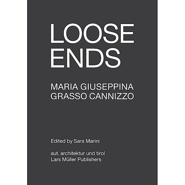 Loose Ends, Maria G. Grasso Cannizzo
