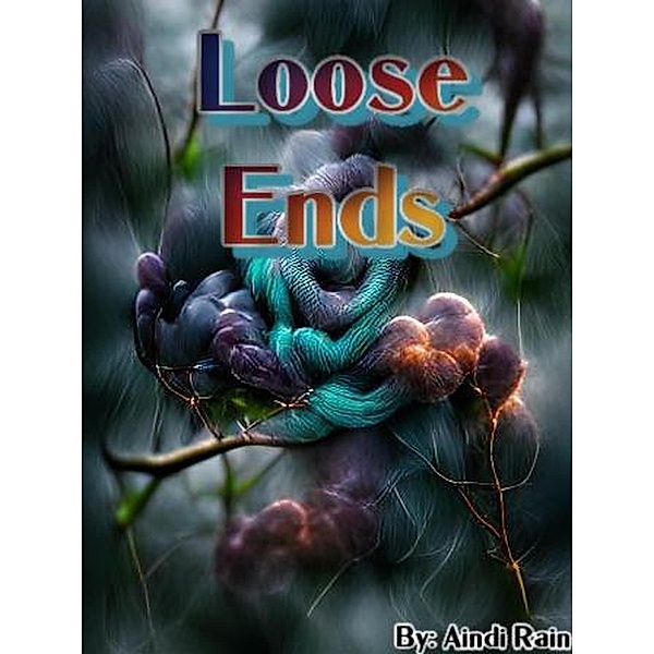 Loose Ends (Demon Queen, #3) / Demon Queen, Aindi Rain