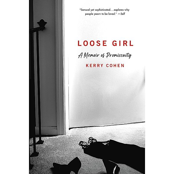 Loose Girl, Kerry Cohen