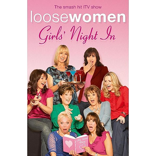 LOOSE WOMEN Girls' Night In, Loose Women