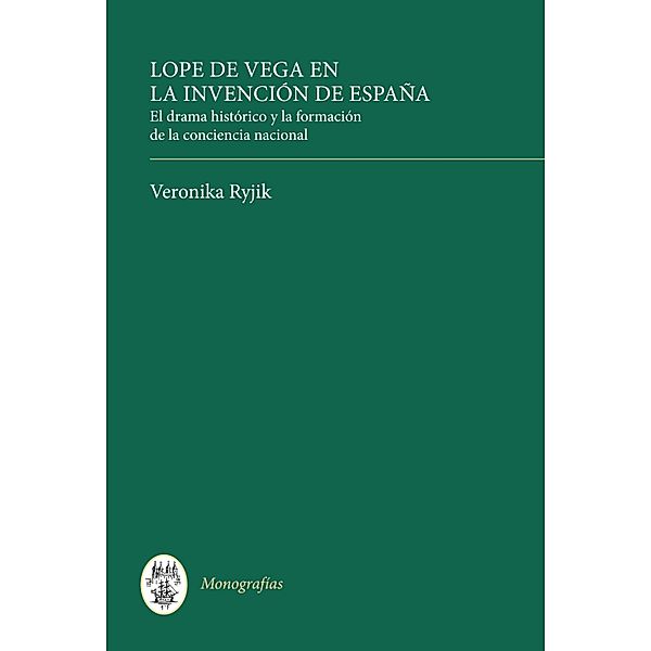 Lope de Vega en la invención de España, Veronika Ryjik