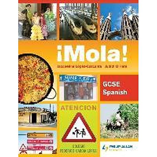 Lopez-Cascante, J: ¡Mola! GCSE Spanish, Jaqueline Lopez-Cascante