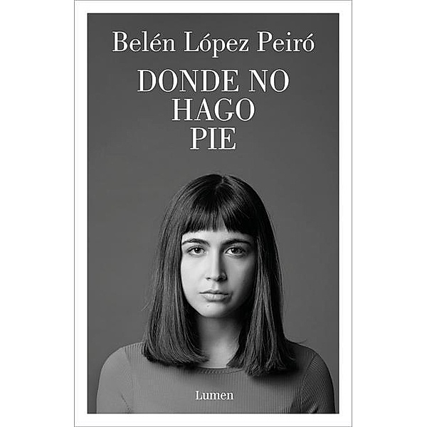 Lopez Peiro, B: Donde no hago pie, Belen Lopez Peiro