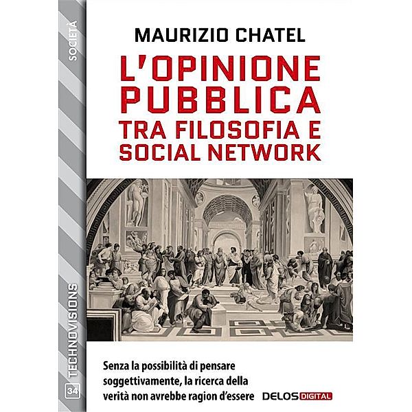 L'opinione pubblica tra filosofia e social network, Maurizio Chatel