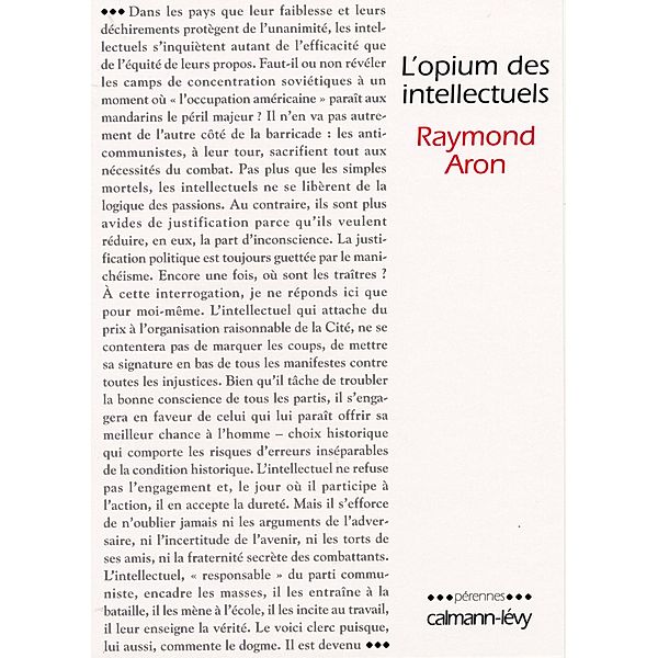 L'Opium des intellectuels / Pérennes, Raymond Aron