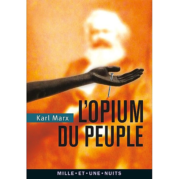 L'Opium du peuple / La Petite Collection, Karl Marx