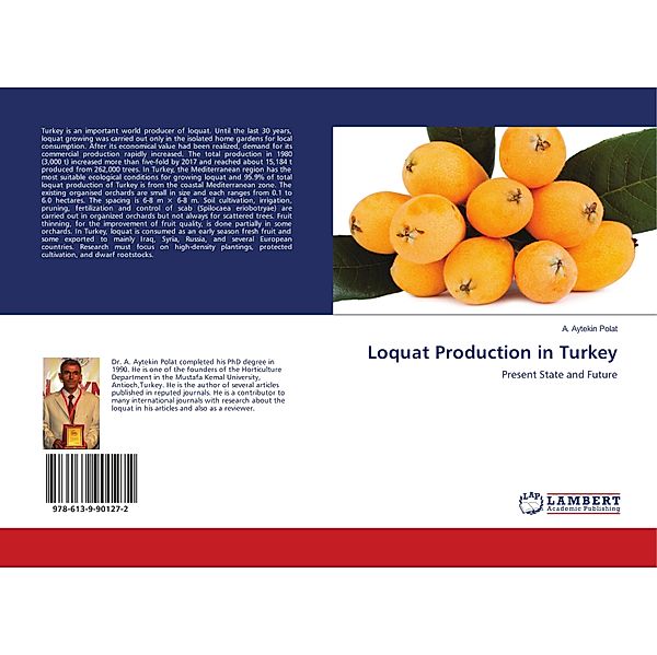 Loquat Production in Turkey, A. Aytekin Polat