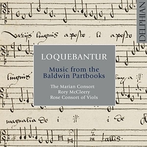 Loquebantur, The Marian Consort, Rose Consort Of Viols