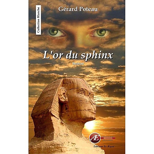 L'or du sphinx, Gérard Poteau
