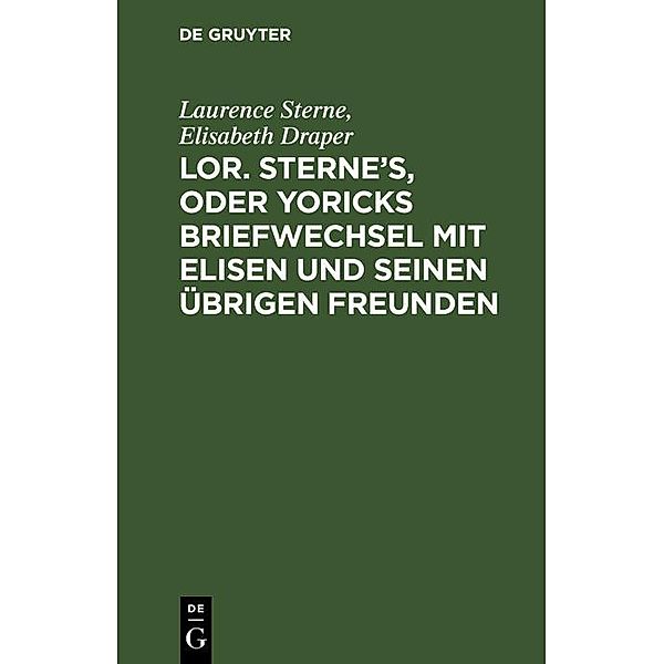 Lor. Sterne's, oder Yoricks Briefwechsel mit Elisen und seinen übrigen Freunden, Laurence Sterne, Elisabeth Draper