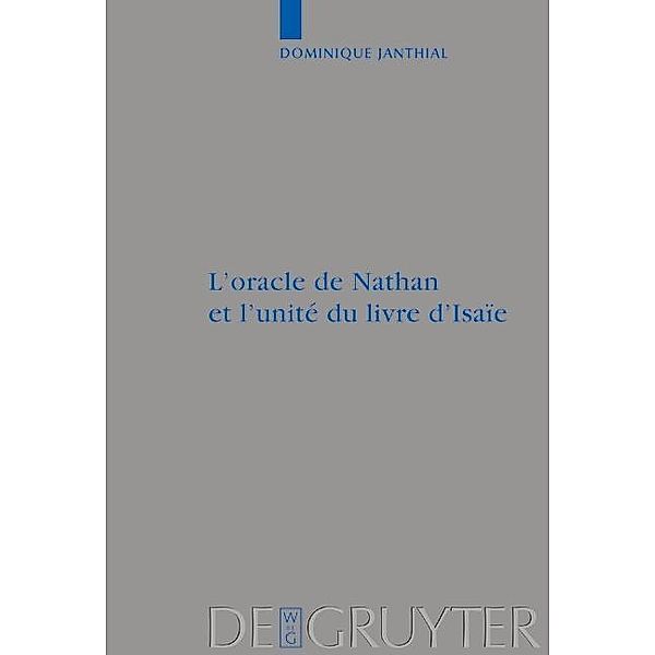 L'oracle de Nathan et l'unité du livre d'Isaïe / Beihefte zur Zeitschrift für die alttestamentliche Wissenschaft Bd.343, Dominique Janthial