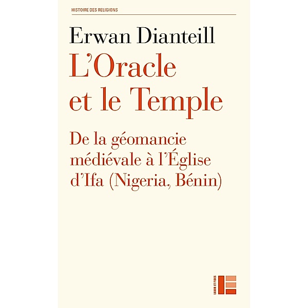 L'Oracle et le Temple, Erwan Dianteill