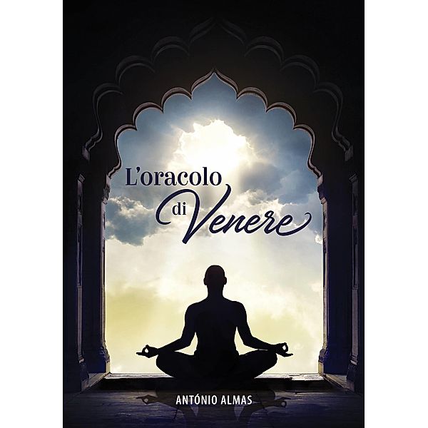 L'Oracolo di Venere, Antonio Almas