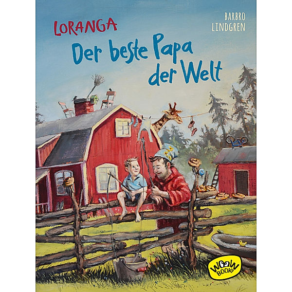 Loranga - Der beste Papa der Welt, Barbro Lindgren