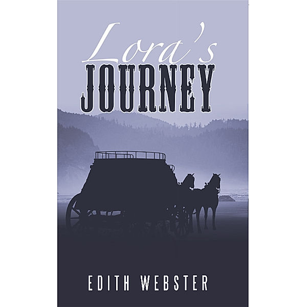 Lora’S Journey, Edith Webster