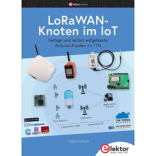 LoRaWAN-Knoten im IoT, Claus Kühnel